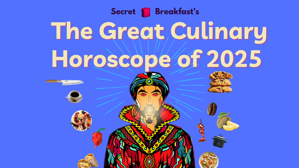 The Great Culinary Horoscope of 2025 ✨